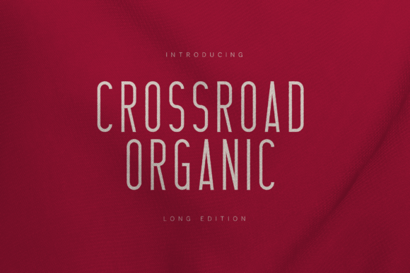 Crossroad Organic: A Condensed Sans Serif for Earthy Editorial Charm