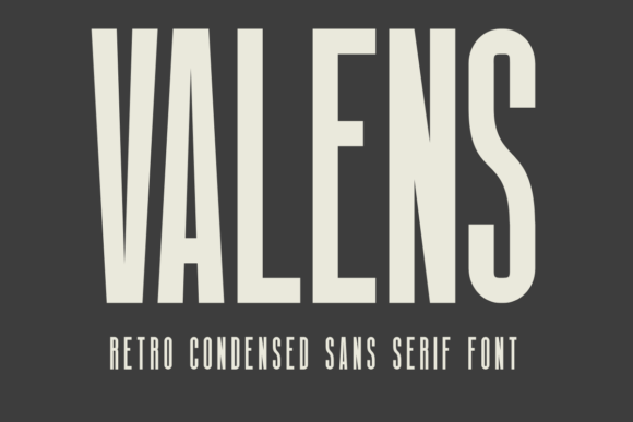 Valens: A Tall, Sophisticated Sans Serif for Modern Branding